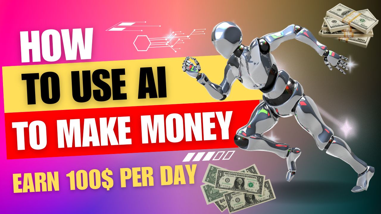 How To Use AI To Make Money